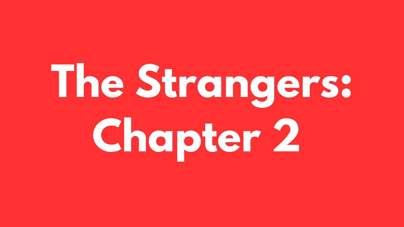 The Strangers: Chapter 2