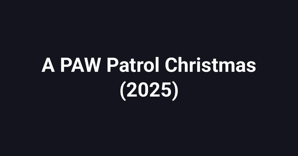 A PAW Patrol Christmas (2025)