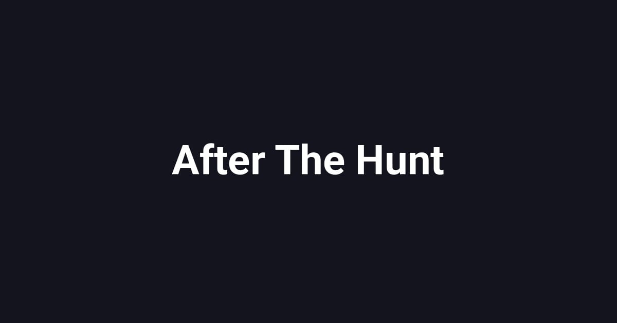 After The Hunt