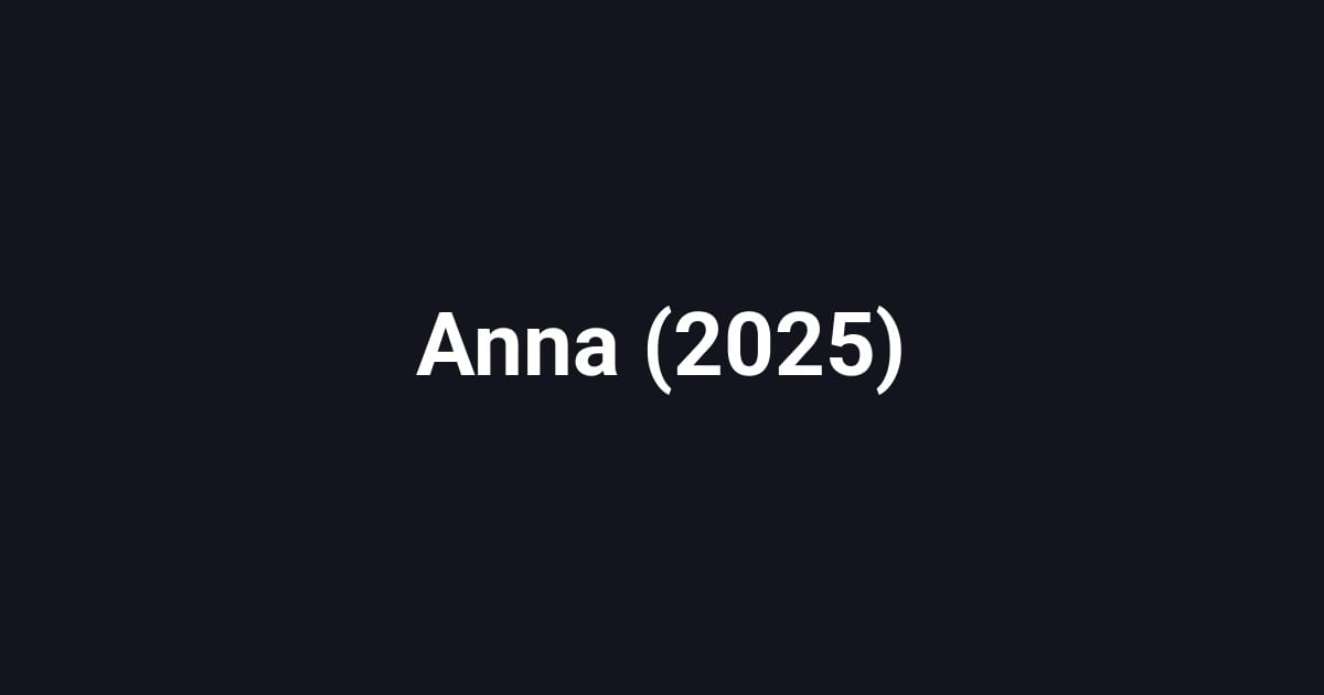 Anna (2025)