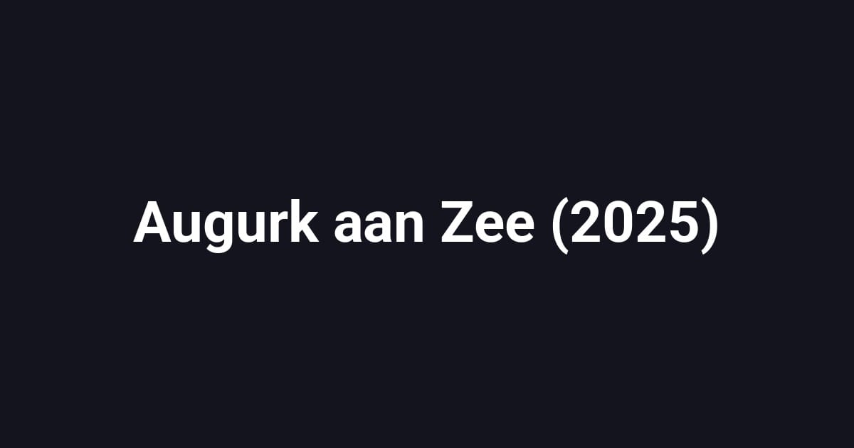 Augurk aan Zee (2025)