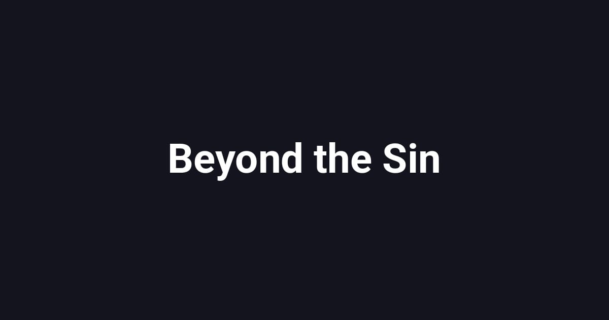 Beyond the Sin
