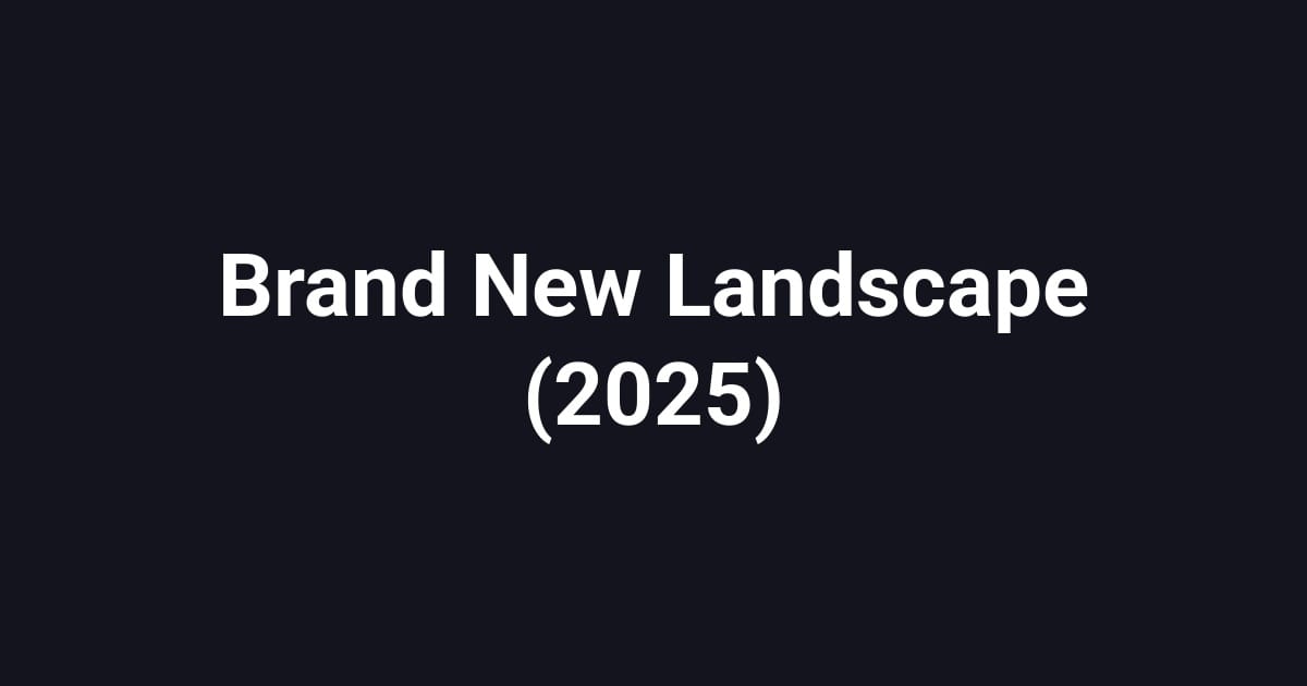Brand New Landscape (2025)