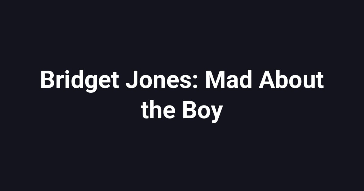Bridget Jones: Mad About the Boy