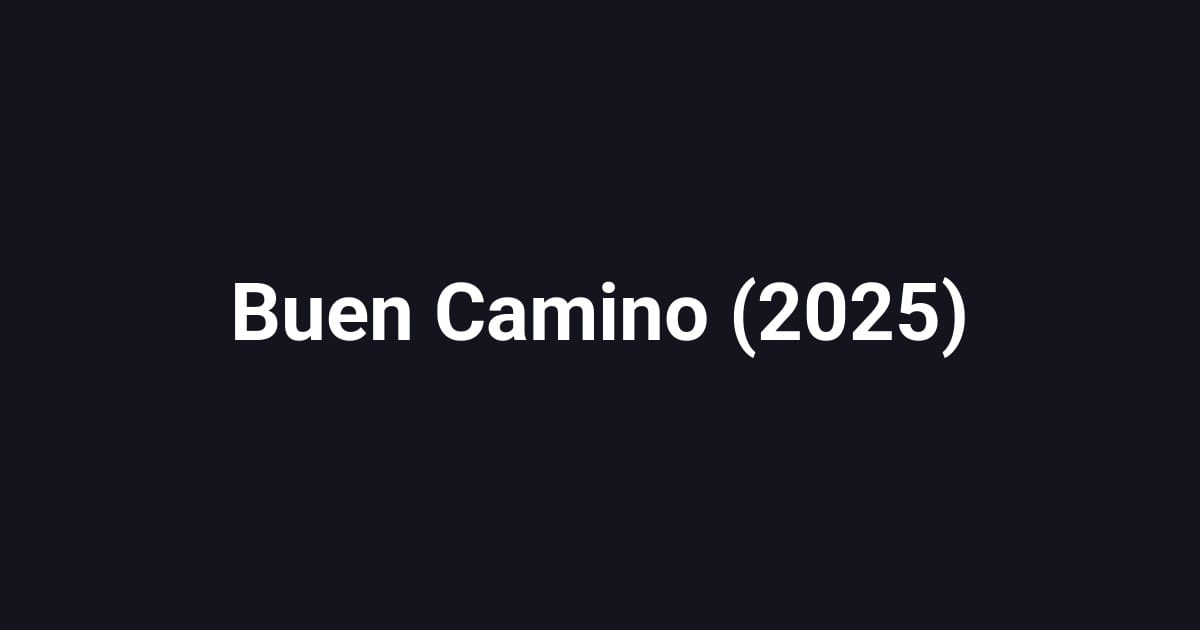 Buen Camino (2025)