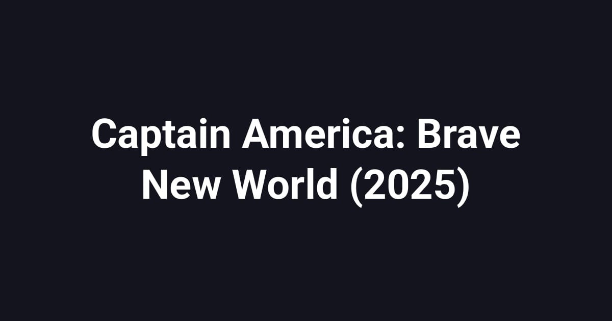 Captain America: Brave New World (2025)