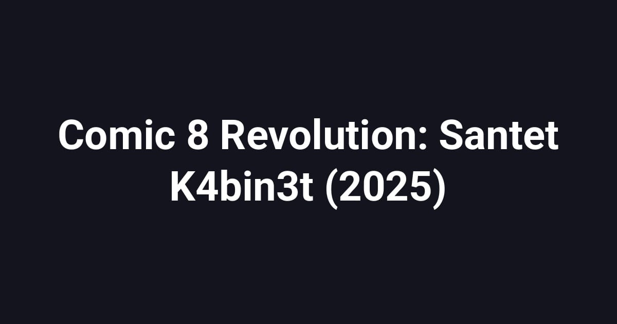 Comic 8 Revolution: Santet K4bin3t (2025)