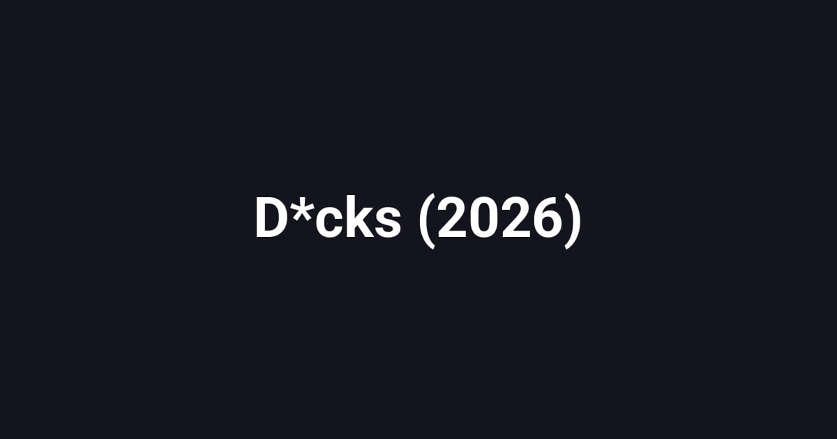 D*cks (2026)