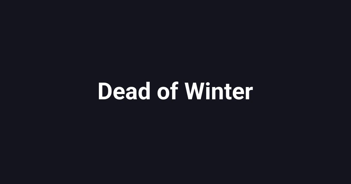 Dead of Winter