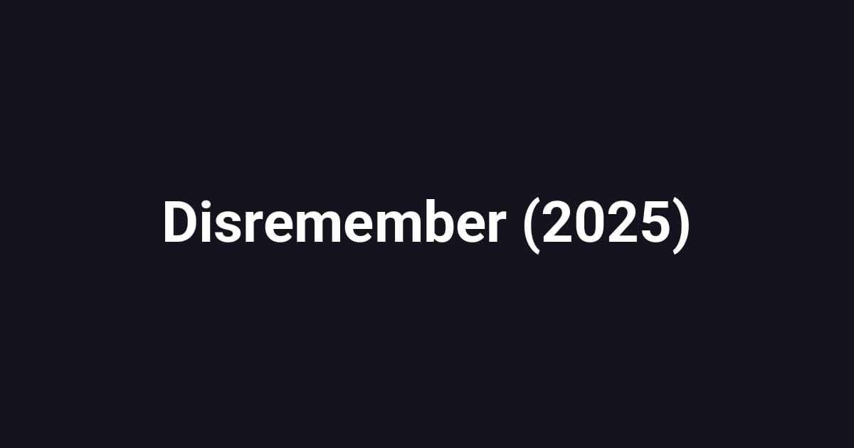 Disremember (2025)
