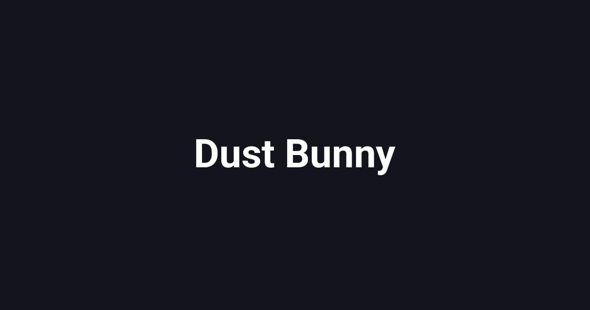 Dust Bunny