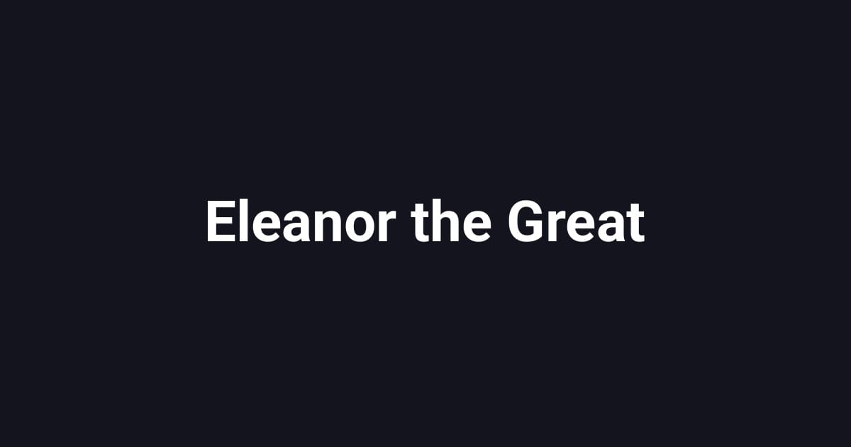 Eleanor the Great