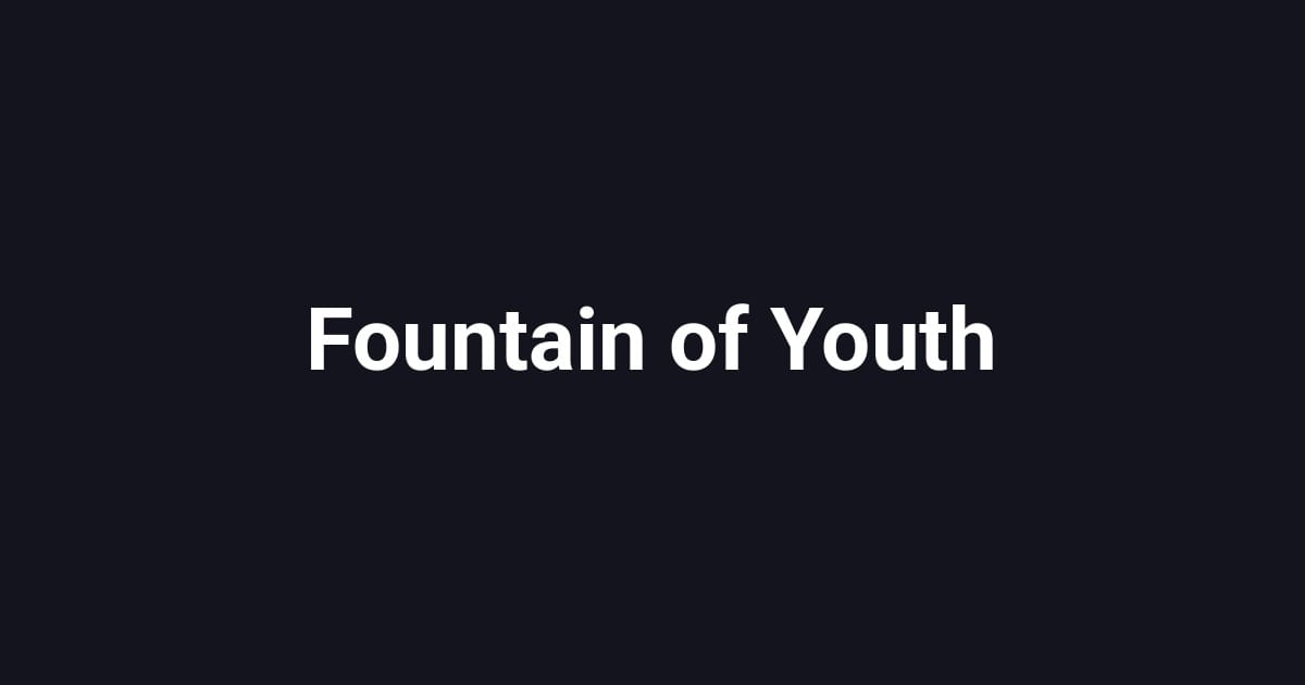 Fountain of Youth