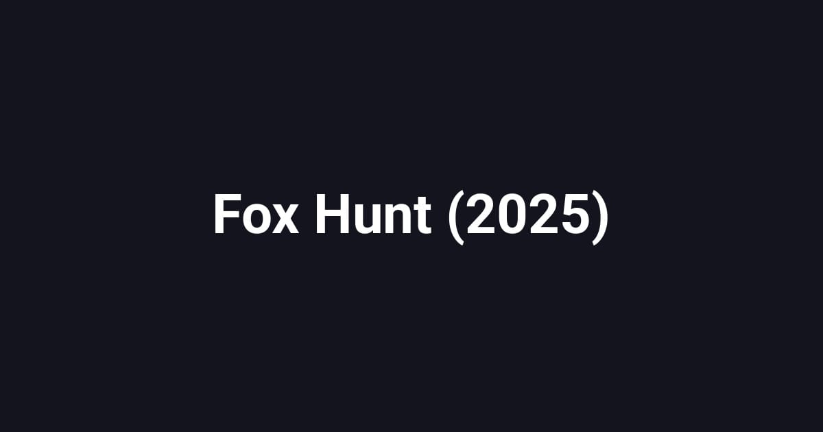Fox Hunt (2025)