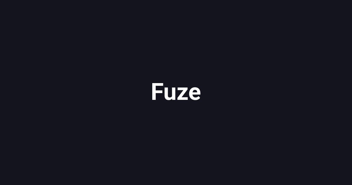 Fuze