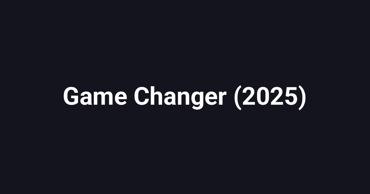 Game Changer (2025)