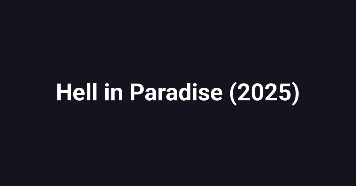 Hell in Paradise (2025)