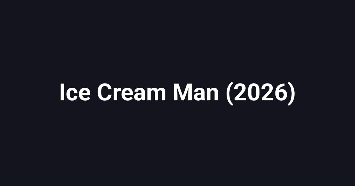 Ice Cream Man (2026)