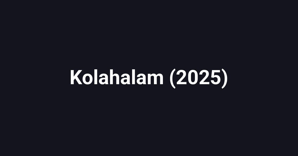 Kolahalam (2025)