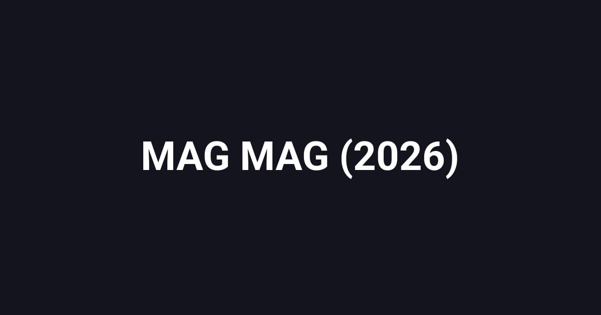 MAG MAG (2026)