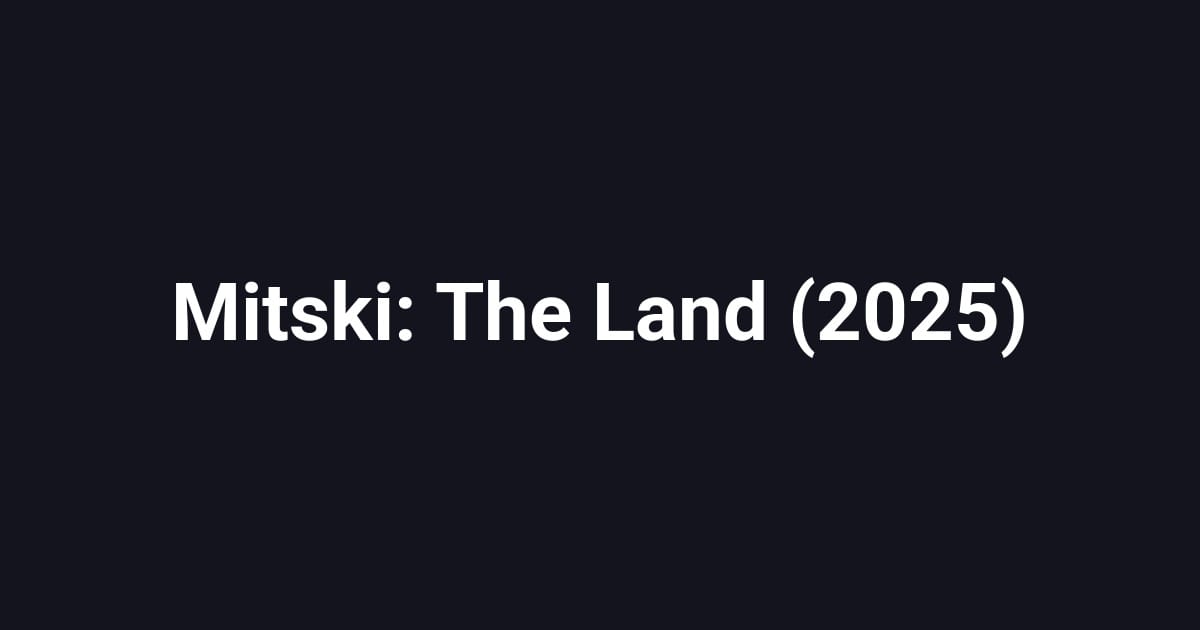 Mitski: The Land (2025)