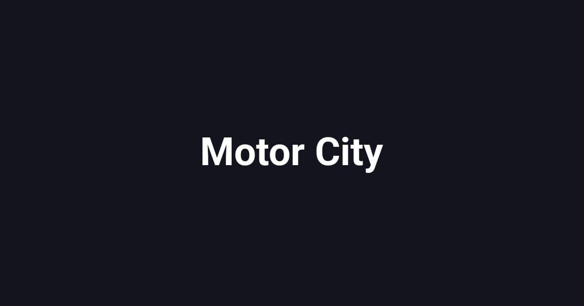 Motor City