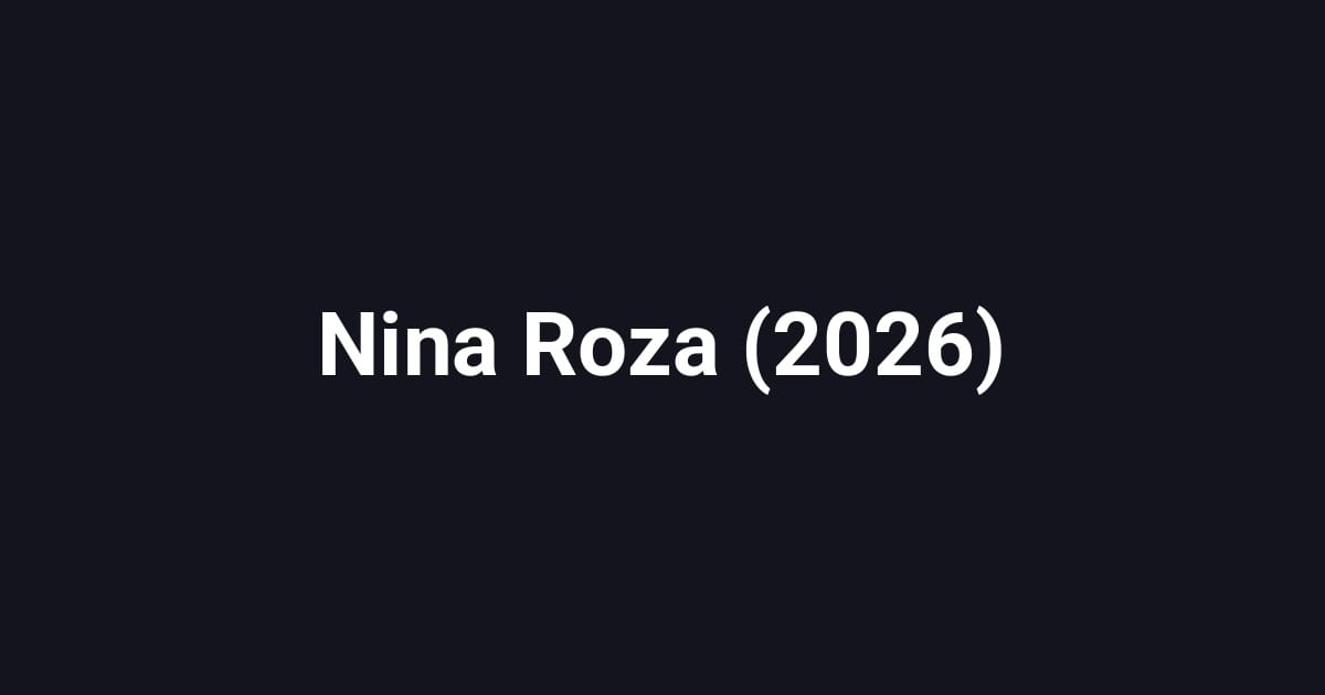 Nina Roza (2026)