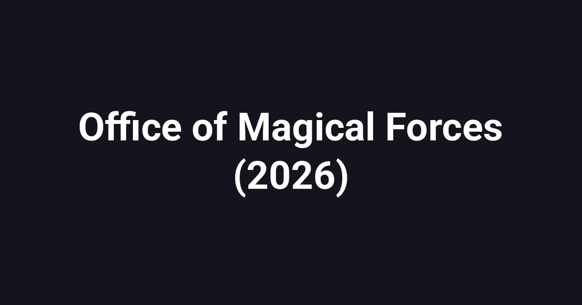Office of Magical Forces (2026)