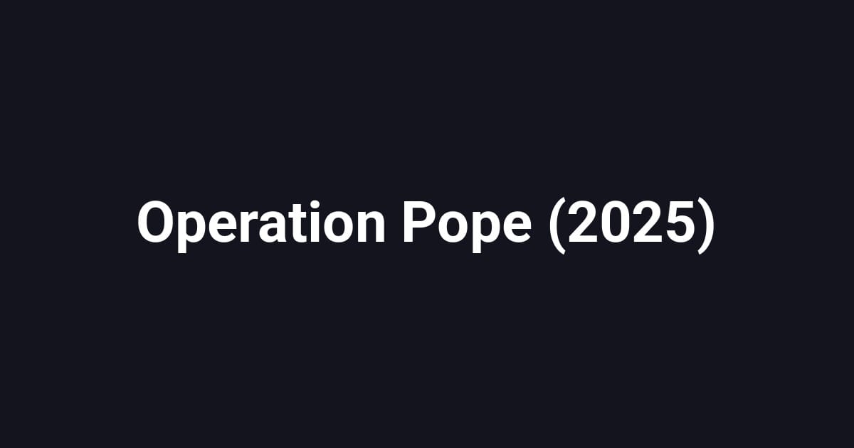 Operation Pope (2025)