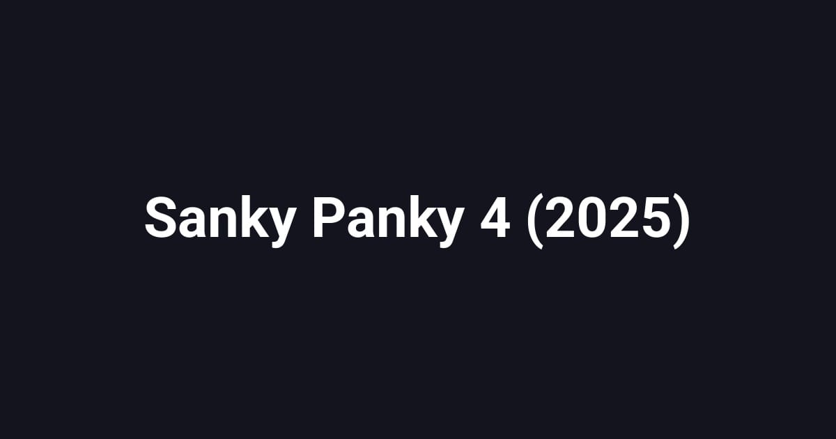 Sanky Panky 4 (2025)
