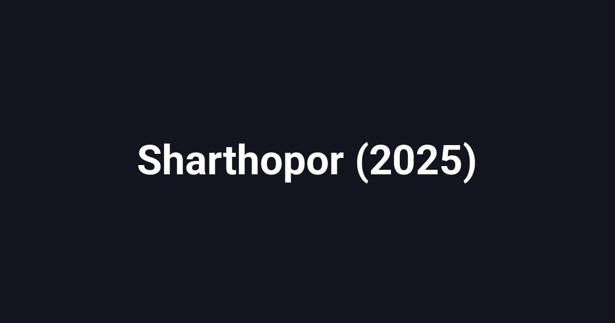Sharthopor (2025)