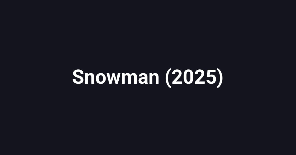Snowman (2025)
