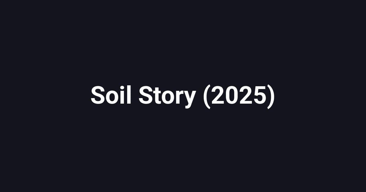 Soil Story (2025)