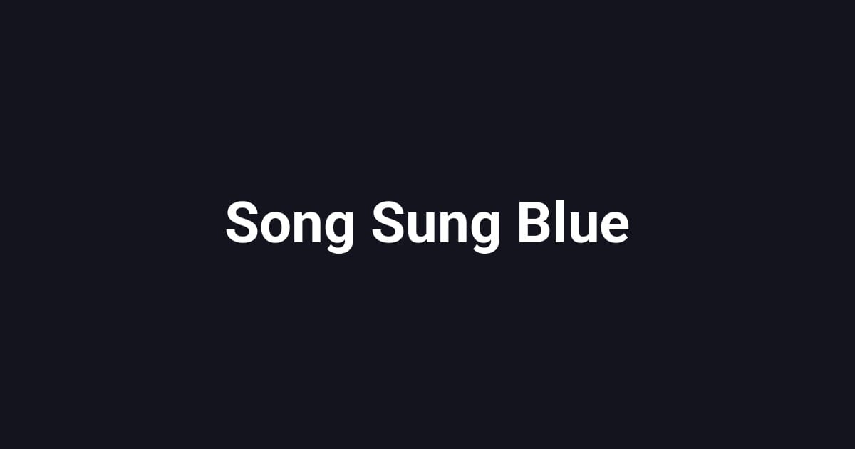 Song Sung Blue