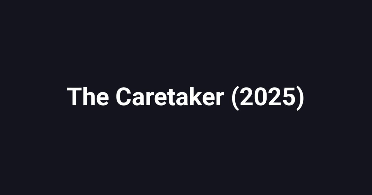 The Caretaker (2025)