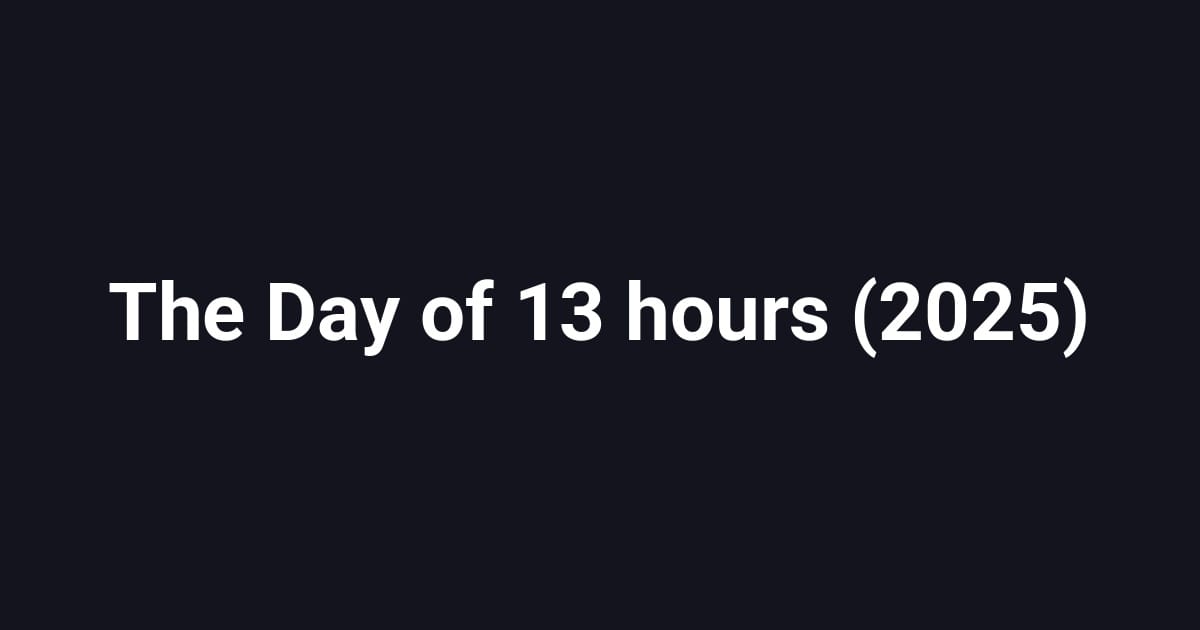 The Day of 13 hours (2025)