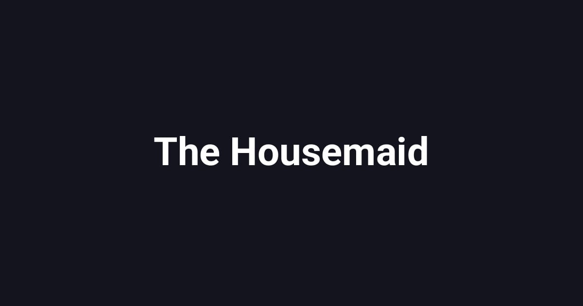 The Housemaid