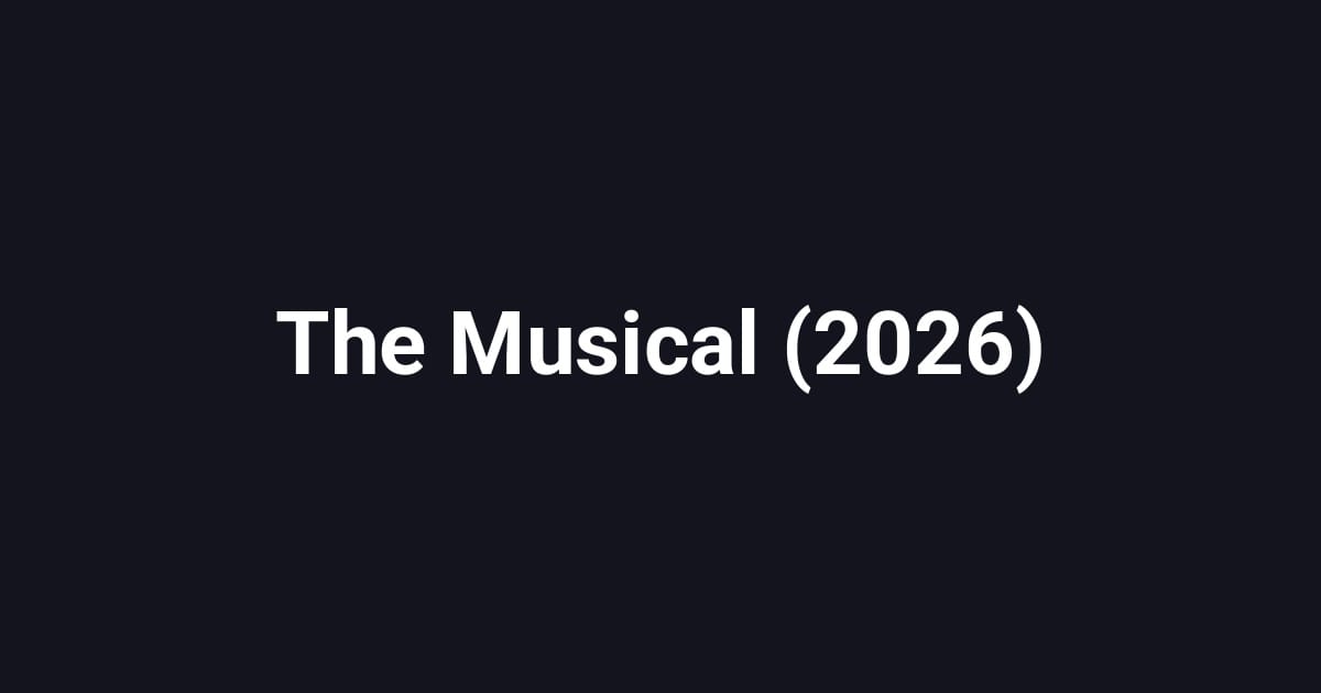 The Musical (2026)