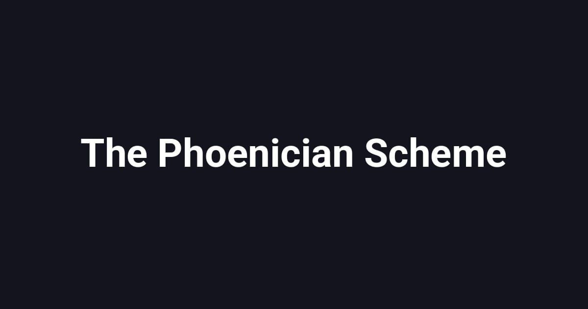 The Phoenician Scheme