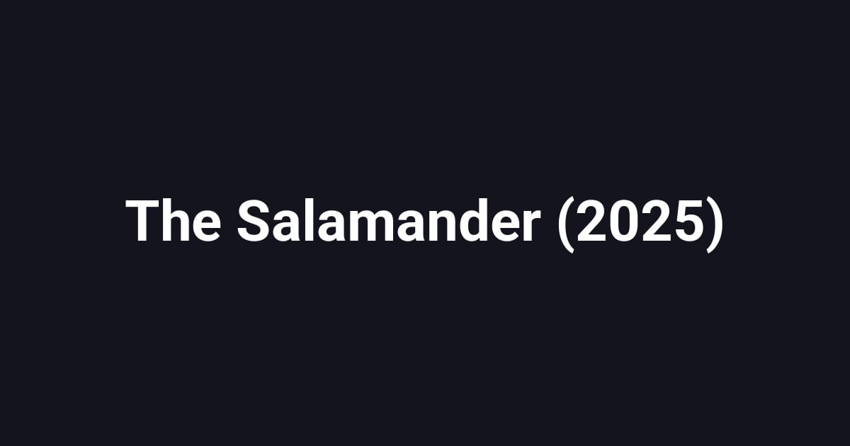 The Salamander (2025)