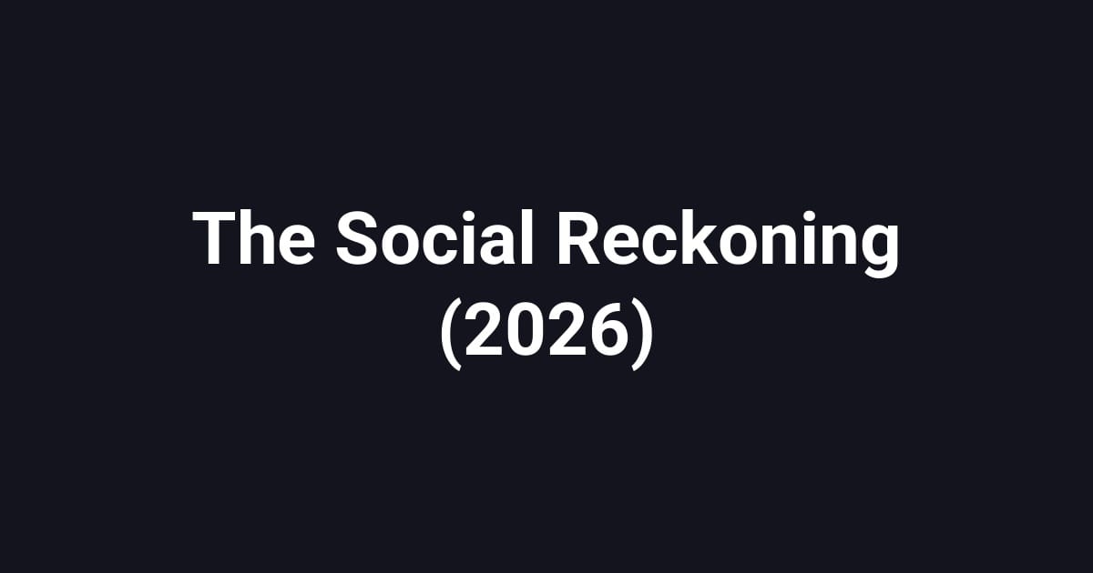 The Social Reckoning (2026)
