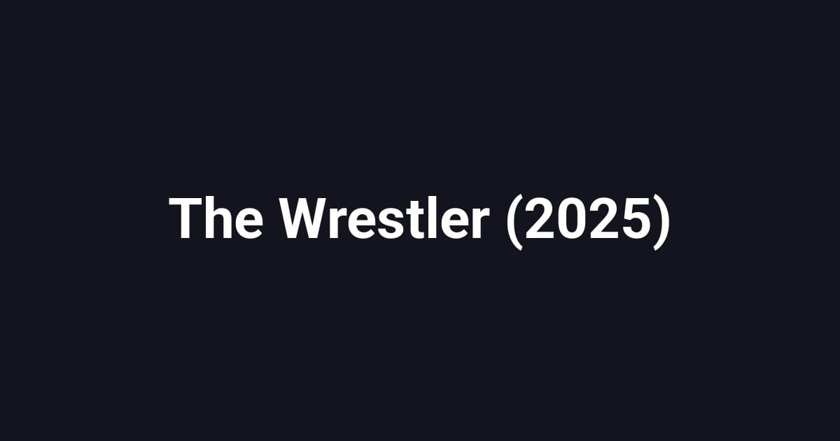 The Wrestler (2025)