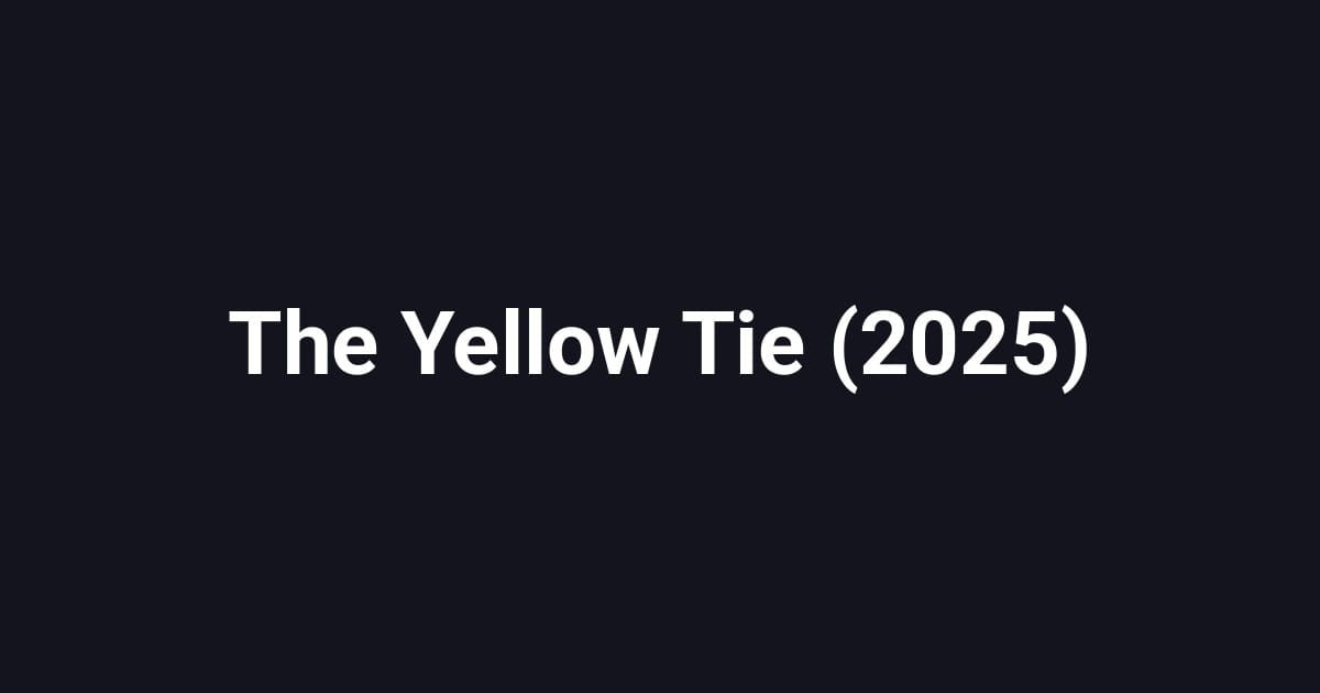 The Yellow Tie (2025)