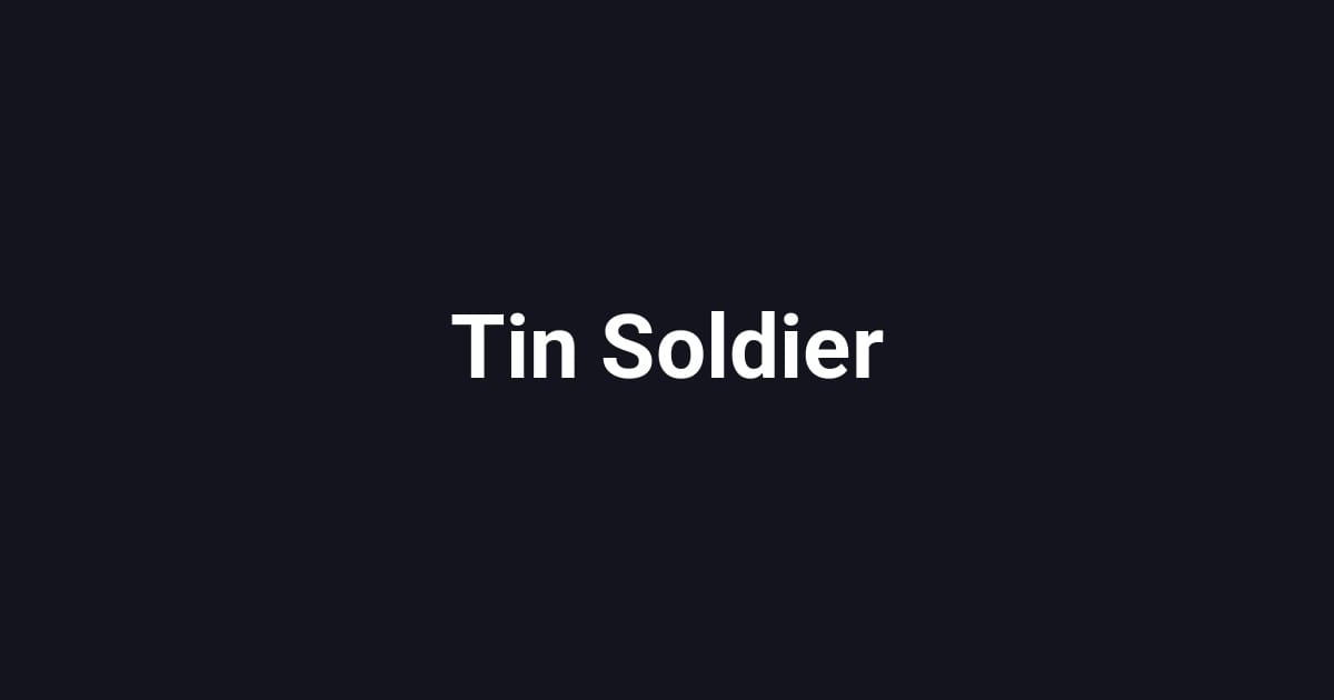 Tin Soldier