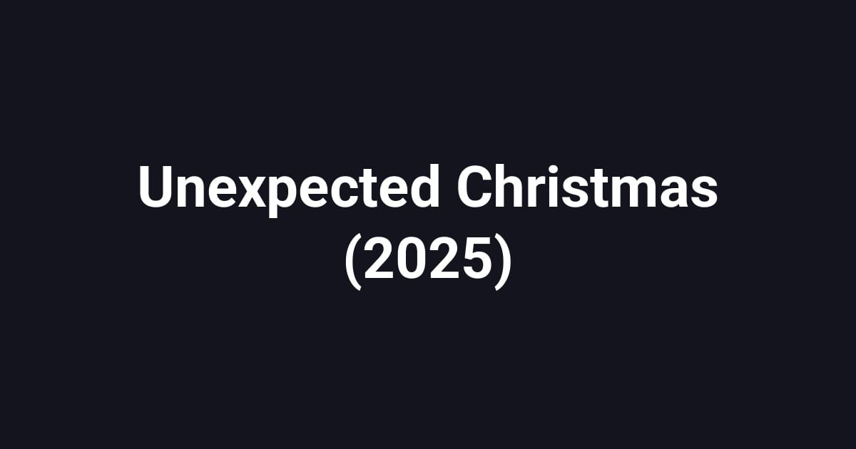 Unexpected Christmas (2025)