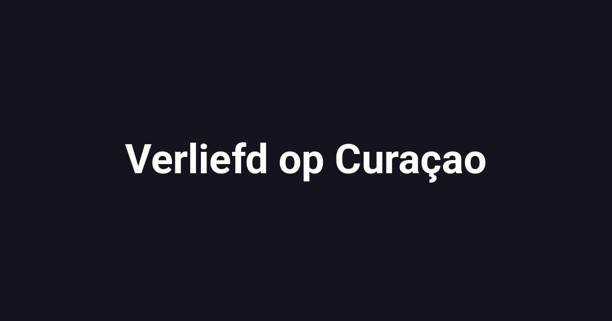Verliefd op Curaçao