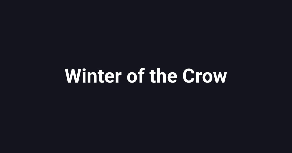 Winter of the Crow