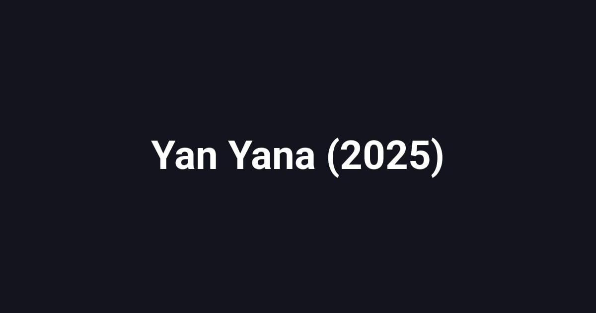 Yan Yana (2025)