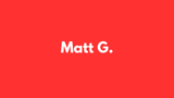 Matt G.