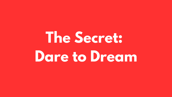 The Secret: Dare to Dream